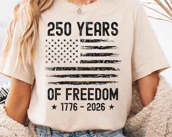 Maglietta con la bandiera degli Stati Uniti "250 Years Of Freedom 1776 2026" / Maglietta del 4 luglio, Maglietta patriottica americana per il 250° compleanno, Regalo americano