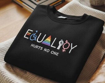 Camiseta bordada "La igualdad no daña a nadie", Black Lives Matter, Igualdad de derechos, Orgullo, LGBT, Justicia social, Derechos humanos, Antirracismo