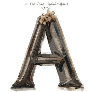 May include: An artistic rendering of the letter "A" in an oil paint style. The letter is primarily shades of brown and gray, with a textured appearance. Delicate beige flowers adorn the top. The text "26 Oil Paint Alphabet Letters PNGs" is at the top.