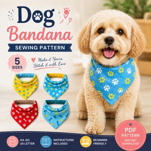 May include: A digital sewing pattern for a dog bandana featuring text that reads Dog Bandana SEWING PATTERN, 5 SIZES, Make it Yours. Stitch it with Love, PDF PATTERN, INSTANT DOWNLOAD, A4, A0, US LETTER, INSTRUCTIONS INCLUDED, BEGINNER FRIENDLY.