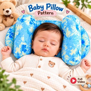 May include: A blue baby pillow with a floral pattern featuring two side bolsters and a central head support area. The text "Baby Pillow Pattern" is displayed at the top, and a "Full Video" play button icon is located in the bottom right corner.