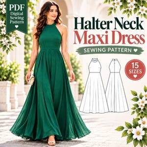 May include: A digital sewing pattern for a floor-length emerald green halter neck maxi dress. The image displays the finished garment and a technical line drawing showing front and back views, with text stating Halter Neck Maxi Dress.