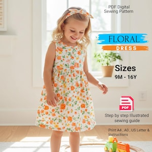 Może przedstawiać: Młoda dziewczyna w sukience bez rękawów w kwiaty z pomarańczowymi i żółtymi kwiatami. Sukienka jest połączona z pasującą opaską na głowę. Tekst na zdjęciu brzmi "FLORAL DRESS" i "Rozmiary 9M-16Y". Obraz zawiera również tekst o cyfrowym wzorze szycia PDF.