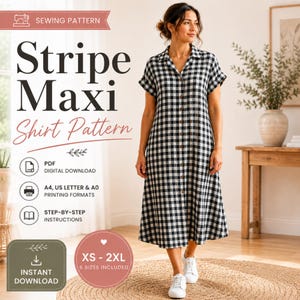 May include: A digital sewing pattern for a black and white plaid maxi shirt dress. The text reads Stripe Maxi Shirt Pattern, PDF Digital Download, A4, US Letter & A0 Printing Formats, Step-by-Step Instructions, Instant Download, and XS-2XL.
