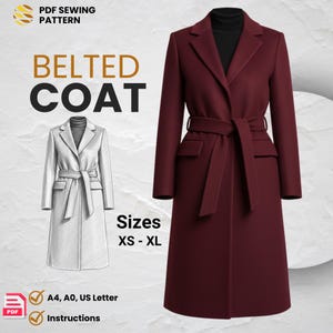 May include: A burgundy belted coat with a black turtleneck underneath. The coat has a tie belt and pockets. The image also includes a line drawing of the coat and the text "BELTED COAT" and "Sizes XS - XL". The image is a PDF sewing pattern.