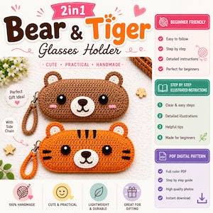 May include: A crochet 2in1 Bear & Tiger glasses holder pattern set. The image displays two finished cases: one brown bear and one orange tiger with black stripes, both featuring white muzzles, black eyes, and attached side wrist chains.