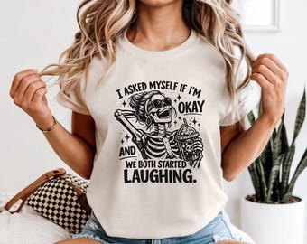 Camiseta Comfort Colors con esqueleto riendo / Camiseta con cita sarcástica divertida