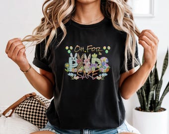Oh For Peeps Sake Easter Bunny Shirt, Funny Spring Holiday Apparel
