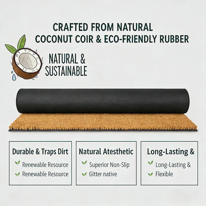 May include: A rectangular doormat made from coconut coir and eco-friendly rubber. The mat is brown with a black rolled-up section. Text on the image reads "Crafted from Natural Coconut Coir & Eco-Friendly Rubber" and "Natural & Sustainable".