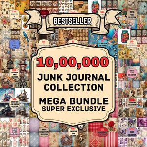 ULTIMATE 1000000 Junk Journal Bundle | ephemera labels, tags | Vintage journals, steampunk, clipart | Junk Journal Bundle digital download