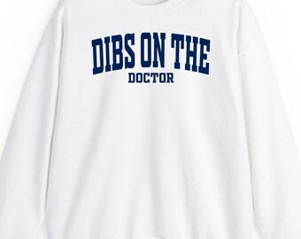 Dibs on the doctor sweatshirt hoodie t-shirt: Medical Wife Gift Retro Varsity Minimalist Healthcare Graphic