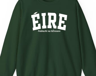 Eire sweatshirt hoodie t-shirt: Ireland Heritage Gift Varsity Minimalist Gaelic Republic Graphic Apparel Outfit
