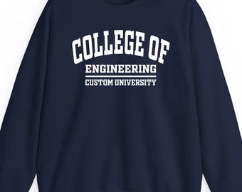 College of Engineering Custom University sweatshirt hoodie and T-Shirt: Personalized Engineer STEM Graduation Gift