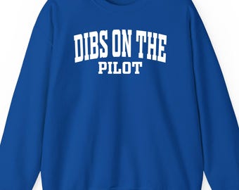 Dibs on the pilot sweatshirt hoodie t-shirt: Aviation Gift Retro Minimalist Pilot Wife Graphic Apparel