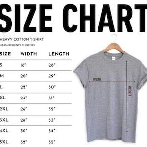May include: A gray heavy cotton t-shirt hanging on a wooden hanger, with a size chart displayed to the left. The chart shows measurements in inches for width and length, ranging from size small to 5XL.