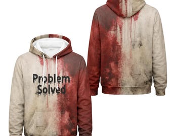 Problem Solved Horror Hoodie, Blood Splatter Halloween 3D Pullover Gift