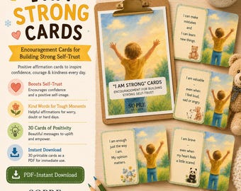 I Am Strong – 30 Empowerment Cards for Kids | Printable Affirmation Cards | Daily Confidence Ritual | Mindful Parenting | Digital Download