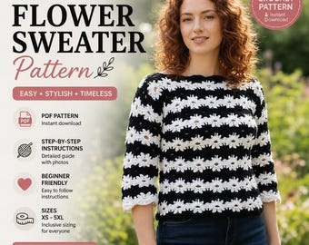 Crochet Flower Sweater Pattern | Chunky Oversized| Beginner-Friendly | Boho Pullover (PDF Pattern)