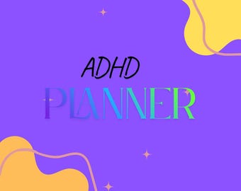Puede incluir: Agenda morada para TDAH con la palabra "ADHD" en negro y "PLANNER" en degradado azul y verde. El fondo tiene formas abstractas amarillas y naranjas y estrellas.