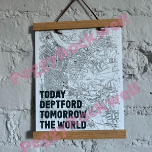 8x10 Print, Today Deptford Tomorrow the World Quote on Vintage London Street Map