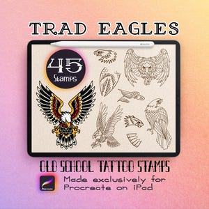 May include: A digital tablet displaying a collection of 45 eagle tattoo stamps for Procreate. The screen features a large colored eagle illustration alongside various black and white line art eagle designs, wings, and heads. Text reads TRAD EAGLES, 45 Stamps, and OLD SCHOOL TATTOO STAMPS.