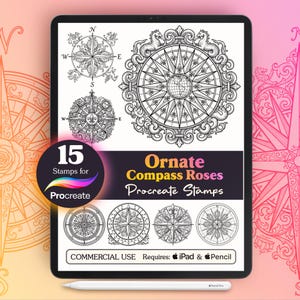 May include: A digital tablet screen displaying a collection of black and white line art compass rose illustrations. The text reads 15 Stamps for Procreate, Ornate Compass Roses Procreate Stamps, and COMMERCIAL USE Requires: iPad & Pencil.