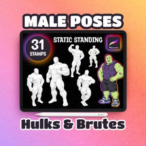 Könnte beinhalten: Eine digitale Kunstillustration auf einem Tablet mit Posen männlicher Figuren. Das Bild enthält den Text "Male Poses", "31 Stamps" und "Static Standing". Der untere Teil des Bildes lautet "Hulks & Brutes". Unten befindet sich ein Stift.