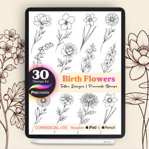 May include: A digital tablet displays a collection of 30 floral line art stamps for Procreate. The text "Birth Flowers" is featured, along with "Tattoo Designs | Procreate Stamps." The image also includes the text "COMMERCIAL USE Requires: iPad & Pencil."