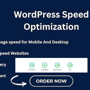 May include: Dark blue graphic promoting WordPress speed optimisation. The image includes the WordPress logo and text stating the benefits of faster page speeds for mobile and desktop, fixing slow websites, fast delivery, and 24/7 support. Includes an "ORDER NOW" button.