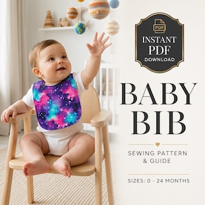 Puede incluir: Un patrón de costura y guía para babero de bebé, tallas 0-24 meses. El babero presenta un estampado de galaxia vibrante con colores de nebulosa morados, rosas y azules y estrellas blancas. Texto: INSTANT PDF DOWNLOAD, BABY BIB, SEWING PATTERN & GUIDE.