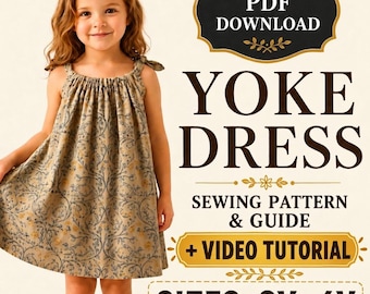 May include: A sewing pattern for a yoke dress featuring a beige fabric with a blue and yellow floral vine print. The text reads: INSTANT PDF DOWNLOAD, YOKE DRESS, SEWING PATTERN & GUIDE, + VIDEO TUTORIAL, SIZES: 2Y - 6Y. The dress has tie-shoulder straps.