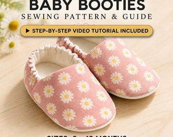 May include: A pair of baby booties with a pink fabric featuring a white daisy pattern. The text reads: INSTANT PDF DOWNLOAD, BABY BOOTIES SEWING PATTERN & GUIDE, STEP-BY-STEP VIDEO TUTORIAL INCLUDED, SIZES: 0 - 18 MONTHS, BEGINNER FRIENDLY • FULL-SIZE TEMPLATES.