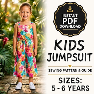 May include: A digital sewing pattern for a kids jumpsuit, sizes 5-6 years. The image features a child wearing a sleeveless jumpsuit with a vibrant tropical floral print in pink, yellow, and teal, featuring a drawstring waist and wide legs.