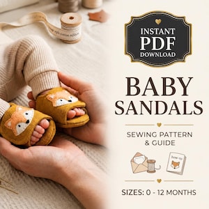 May include: A digital sewing pattern for baby sandals featuring a fox design. The text reads: INSTANT PDF DOWNLOAD, BABY SANDALS, SEWING PATTERN & GUIDE, SIZES: 0 - 12 MONTHS. The image shows mustard yellow sandals with fox faces on the toes.