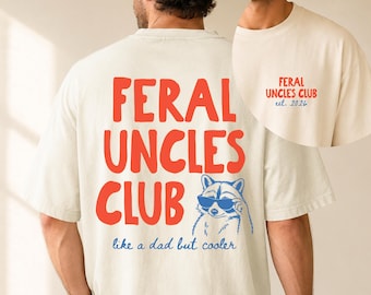 Feral Uncles Club Comfort Colors Shirt: Custom Funny Raccoon Uncle Tee, New Uncle Gift