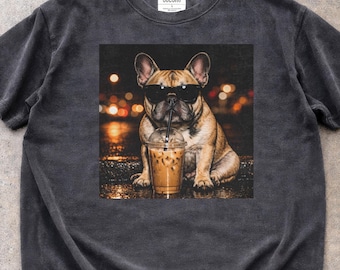 Funny French Bulldog Drinking Iced Coffee Shirt: Frenchie Dog Meme Graphic Comfort Colors Tee