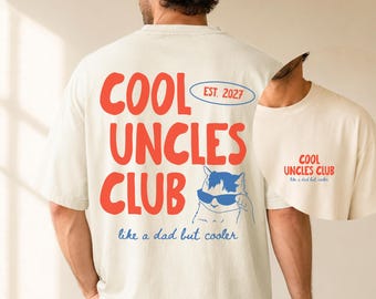 Cool Uncles Club Comfort Colors Shirt: Funny Cat Uncle Tee, New Uncle Gift