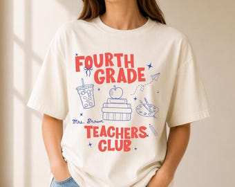 Custom Grade Teacher Shirt: Elementary School Teacher Comfort Colors Tee, Personalized Third Second Grade Shirt, Pre School 4th 5th T-Shirt