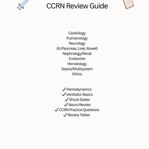 May include: A white document titled "CCRN Review Guide" with a syringe and clipboard illustration. The guide lists topics including Cardiology, Neurology, and Ethics. Additional topics include Hemodynamics, Ventilator Basics, and Review Tables.