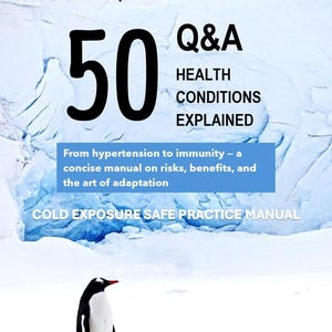 Op de afbeelding: Boekomslag met de titel "50 Q&A Health Conditions Explained" en de ondertitel "Cold Exposure Safe Practice Manual". De omslag toont een pinguïn en tekst over koudetherapie. De auteur is Eleonora Patsenker.