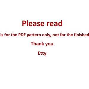 May include: Please read: This listing is for the PDF pattern only, not for the finished product. Thank you, Etty.