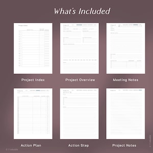 May include: A digital planner set featuring six white pages with black text titled What's Included. The pages are labeled Project Index, Project Overview, Meeting Notes, Action Plan, Action Step, and Project Notes, each containing structured lines, checkboxes, and headers for project management.