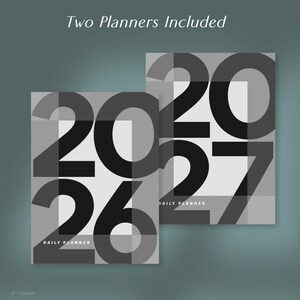 May include: Two planners are displayed, each with a geometric design featuring the years 2026 and 2027. The covers are grayscale, with the text "Daily Planner" at the bottom. The phrase "Two Planners Included" is at the top.