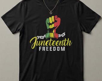 Juneteenth 1865 T-Shirt Fist United Afro Rasta Colors Black History Pride Tee Freedom Day Gift African American Shirt Black Excellence