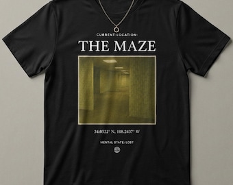Current Location The Maze Shirt | Backrooms Liminal Space Graphic Tee | No Exit Just Deadlines | Funny Existential Office Humor T-Shirt