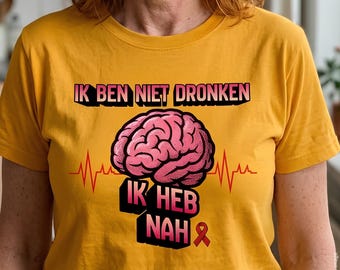 Holländsk stroke-återhämtning T-shirt, "Inte berusad, strokeöverlevare", NAH-medvetenhetströja, gåva holländsk mamma, Beroerte, holländsk fru strokekrigare