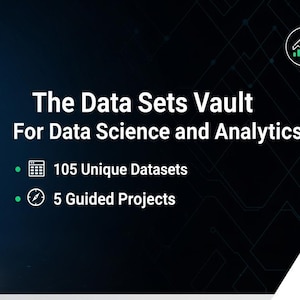 Könnte beinhalten: Grafik für Datenwissenschaft und Analyse. Der Text lautet "The Data Sets Vault For Data Science and Analytics". Es werden 105 eindeutige Datensätze und 5 geführte Projekte vorgestellt. Eine große Tresortür ist geöffnet, mit blau leuchtendem Innenraum.