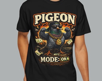 Pigeon Mode Activated T-Shirt Pigeon Shirt Pigeon Sweatshirt & Hoodie Funny Bird Graphic Tee Bird Lover Gift