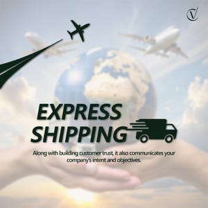 May include: A graphic design featuring a globe held by hands, with two airplanes and a delivery truck icon. The text reads EXPRESS SHIPPING. Along with building customer trust, it also communicates your company's intent and objectives.