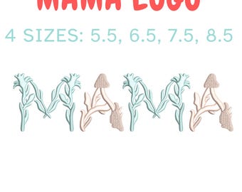Mama Floral Embroidery Design, Botanical Lettering Machine File (Instant Download)